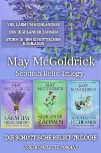 Die Schottische Relikt-Trilogie - May McGoldrick - ebook