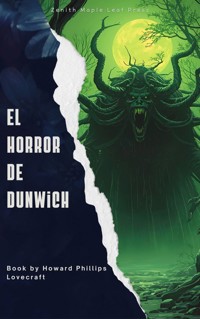 El Horror de Dunwich - Howard Phillips Lovecraft - ebook
