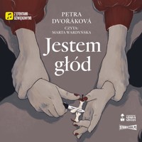 Jestem głód - Dvorakova Petra - ebook + audiobook