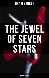 The Jewel of Seven Stars (Horror Classic) - Stoker Bram - ebook