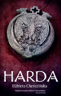 Harda - Elżbieta Cherezińska - ebook
