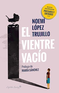 El vientre vacío - Noemí López Trujillo - ebook