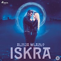 Zaprzysiężeni. Iskra - Alicja Wlazło - audiobook