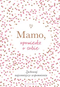 Mamo, opowiedz o sobie - Vliet Elma - książka