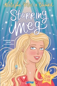 Starring Meg - Natasha  Mac a´Bháird - ebook