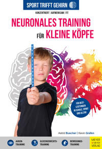 Sport trifft Gehirn - Neuronales Training für kleine Köpfe - Astrid Büscher - ebook