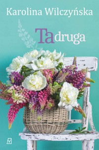 Ta druga - Karolina Wilczyńska - ebook + książka