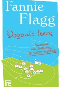 Dogonić tęczę - Fannie Flagg - ebook