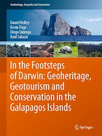 In the Footsteps of Darwin: Geoheritage, Geotourism and Conservation in the Galapagos Islands - Daniel Kelley - ebook