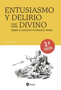 Entusiasmo y delirio devino - Josef Pieper - ebook