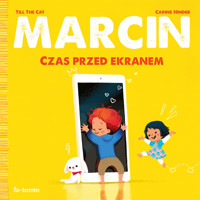 Marcin. Czas przed ekranem - Carine Hinder, Till the Cat - książka