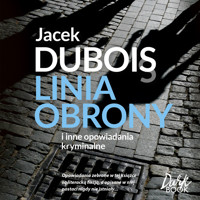Linia obrony - Jacek Dubois - ebook + audiobook + książka