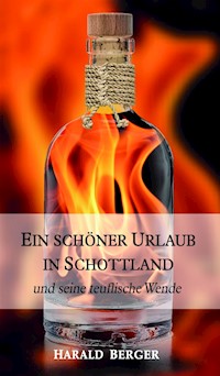 EIN SCHÖNER URLAUB IN SCHOTTLAND - Harald Berger - ebook