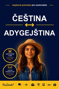 The Language Guide for Travelers - Czech to Adyghe - YouGuide - ebook