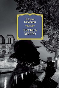 Трубка Мегрэ - Жорж Сименон - ebook