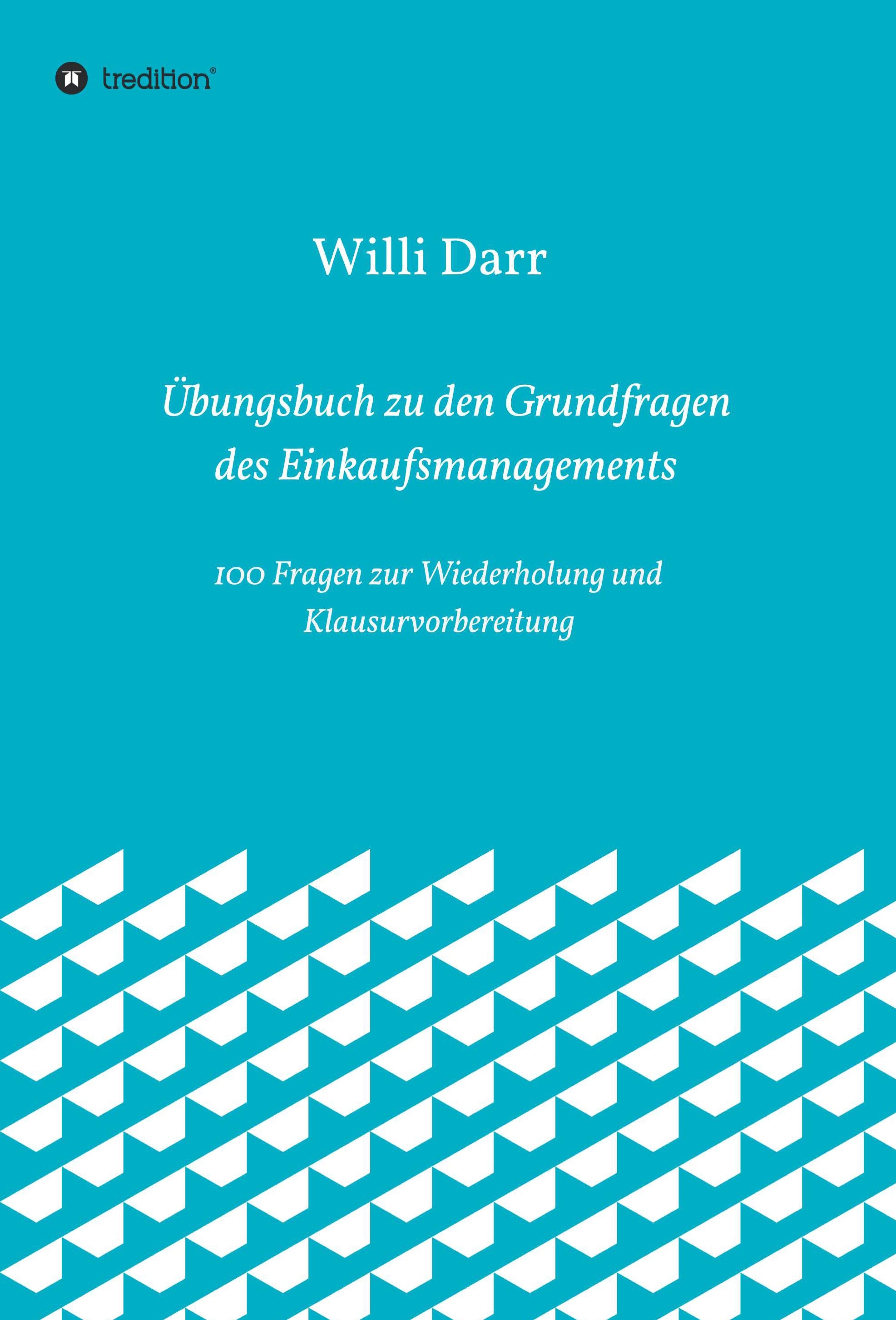 Übungsbuch zu den Grundfragen des Einkaufsmanagements