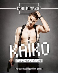 Kaiko It's only a game - Poznański Karol - książka