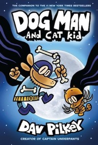 Dog Man 4 And Cat Kid - Dav Pilkey - książka