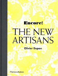 Encore!: The New Artisans - Dupon Olivier - książka