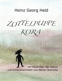 Zottelpuppe Kora - Heinz Georg Held - ebook