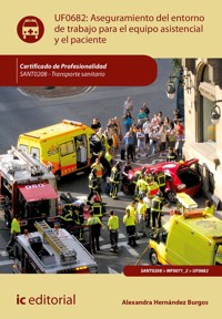 Aseguramiento del entorno de trabajo para el equipo asistencial y el paciente. SANT0208 - Alexandra Hernández Burgos - ebook