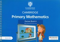 Cambridge Primary Mathematics Games Book 6 - Low Emma, Wood Mary - książka