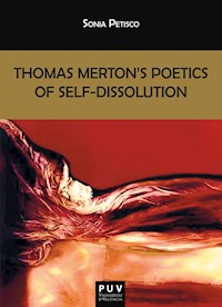 Thomas Merton's Poetics of Self-Dissolution - Sonia Petisco Martínez - ebook