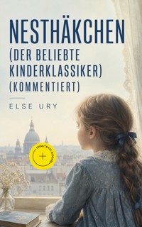 Nesthäkchen (Der beliebte Kinderklassiker) (Kommentiert) - Else Ury - ebook