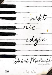 Nikt nie idzie - Jakub Małecki - ebook + audiobook + książka