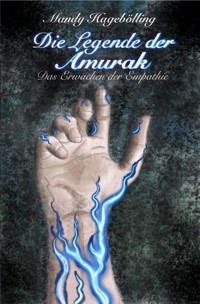 Die Legende der Amurak - Mandy Hagebölling - ebook