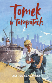 Tomek w tarapatach - Alfred Szklarski - ebook + książka
