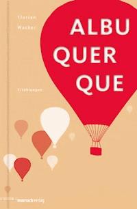 Albuquerque - Florian Wacker - ebook