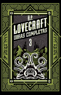 H P Lovecraft obras completas Tomo 3 - H.P. Lovecraft - ebook
