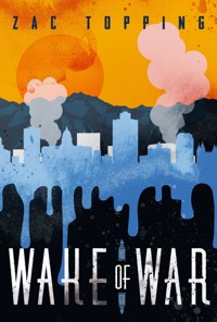 Wake of War - Zac Topping - ebook