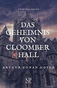 Das Geheimnis von Cloomber Hall - Arthur Conan Doyle - ebook
