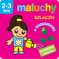 Maluchy. Szlaczki z naklejkami. Akademia malucha 2-3 lata - Wiśniewska Anna - książka