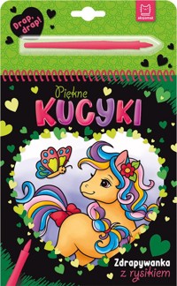 Piękne kucyki Zdrapywanka z rysikiem - Podgórska Anna - książka