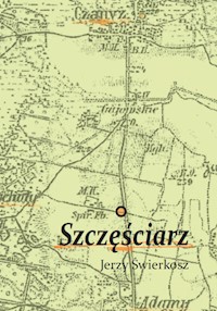 Szczęściarz - Świerkosz Jerzy - książka