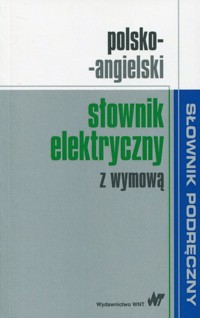 Polsko-angielski słownik elektryczny z wymową -  - książka