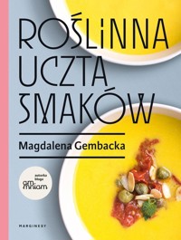 Roślinna uczta smaków - Gembacka Magdalena - książka