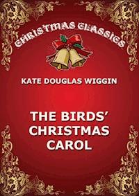The Birds' Christmas Carol - Kate Douglas Wiggin - ebook