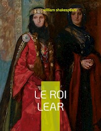 Le Roi Lear - William Shakespeare - ebook