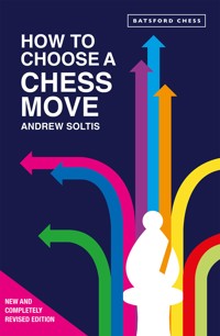 How to Choose a Chess Move - Soltis Andrew - ebook