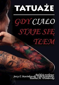 Tatuaże Gdy ciało staje się tłem -  - książka