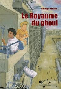 Le royaume du Ghoul - Philippe Maurel - ebook