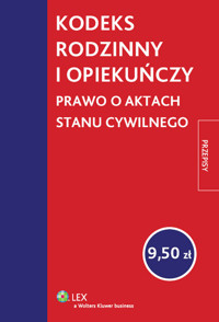 Kodeks rodzinny i opiekuńczy Prawo o aktach stanu cywilnego -  - książka