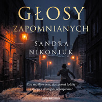 Głosy zapomnianych - Sandra Nikoniuk - ebook + audiobook + książka