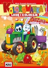 Kolorowanka Liczę i koloruję Warzywa - Groszek-Abramowicz Alicja - książka