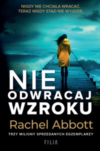 Nie odwracaj wzroku - Rachel Abbott - ebook + audiobook + książka