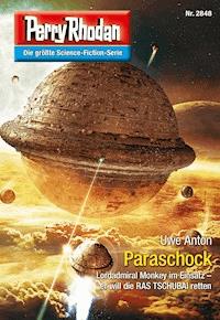 Perry Rhodan 2848: Paraschock -  Uwe Anton - ebook